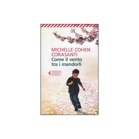 Michelle Cohen Corasanti - Come Il Vento Tra I Mandorli - Foto 2