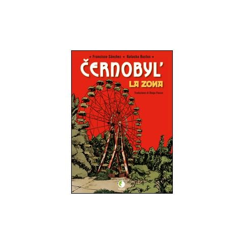 Francisco Sanchez - Cernobyl. La zona - Foto 2