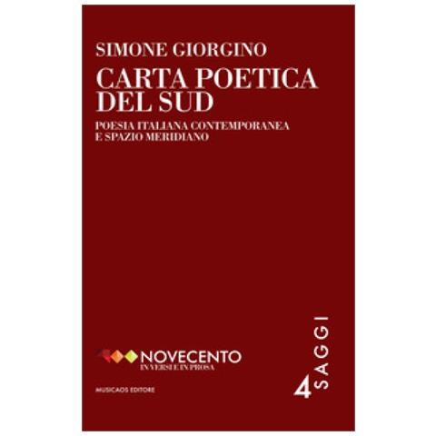 Simone Giorgino - Carta Poetica Del Sud. Poesia Italiana Contemporanea E Spazio Meridiano - Foto 2