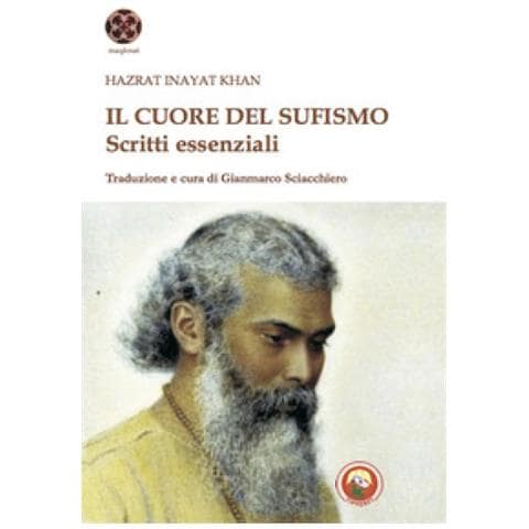 Hazrat Inayat Khan - Il Cuore Del Sufismo. Scritti Essenziali - Foto 1