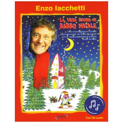 Enzo Iacchetti - La vera storia di Babbo Natale. Con File audio in streaming - Foto 1