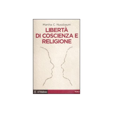 Martha C. Nussbaum - Libertà di coscienza e religione - Foto 1