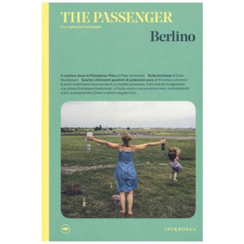 Francesca Arena - Berlino. The passenger. Per esploratori del mondo - Foto 1