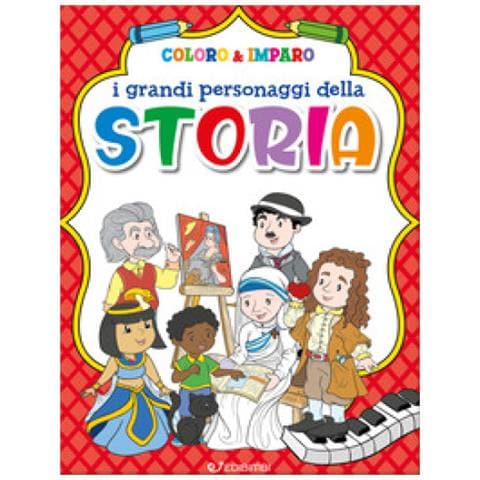 I Grandi Personaggi Della Storia. Coloro & Imparo. Ediz. A Colori - Foto 1