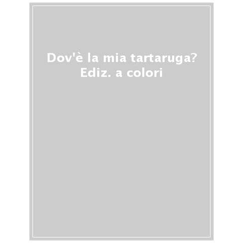 Dov'è La Mia Tartaruga? Ediz. A Colori - Foto 1