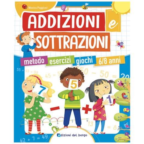Addizioni E Sottrazioni. Metodo. Esercizi. Giochi - Foto 1