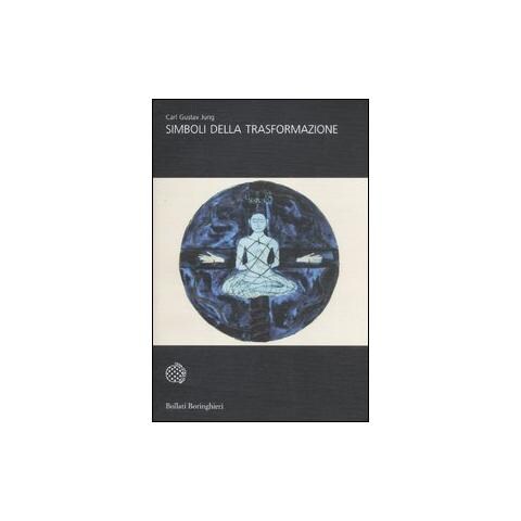 Carl Gustav Jung - Simboli della trasformazione. Simboli della trasformazione - Foto 1
