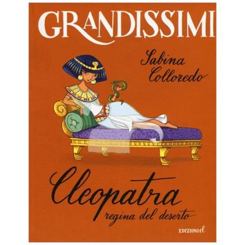Sabina Colloredo - Cleopatra, regina d deserto. Ediz. a colori - Foto 2