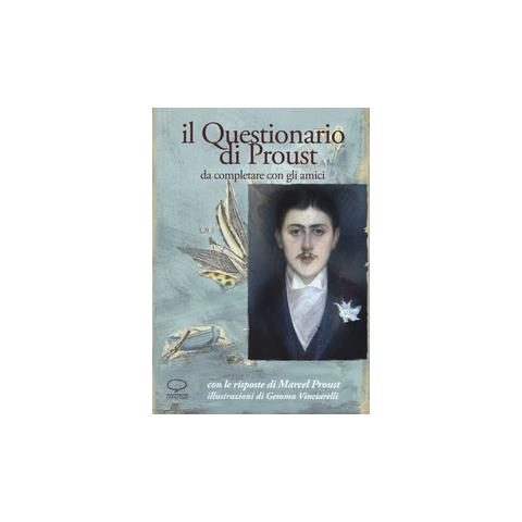 Gemma Vinciarelli - Il questionario di Proust da completare con gli amici. Con le risposte di Marcel Proust - Foto 2