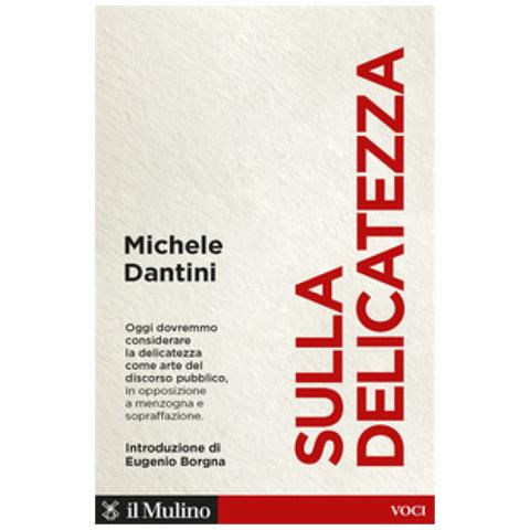 Michele Dantini - Sulla Delicatezza - Foto 1