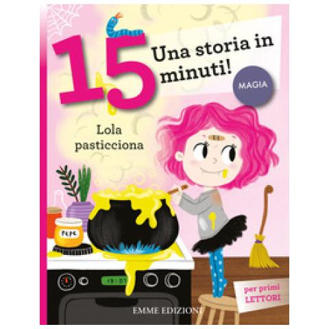 Beatrice Tinarelli - Lola Pasticciona. Stampatello Minuscolo. Ediz. A Colori - Foto 1