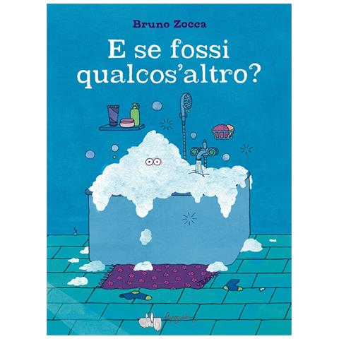 Bruno Zocca - E Se Fossi Qualcos'altro? Ediz. A Colori - Foto 2