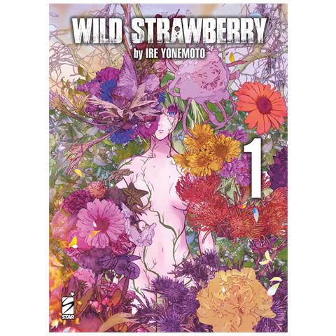 Ire Yonemoto - Wild strawberry. Ediz. variant. Vol. 1 - Foto 1