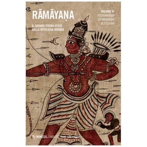 John Brockington - Ramayana. Il grande poema epico della mitologia indiana. Vol. 3: Yuddhakanda, Uttarakanda, glossario - Foto 1