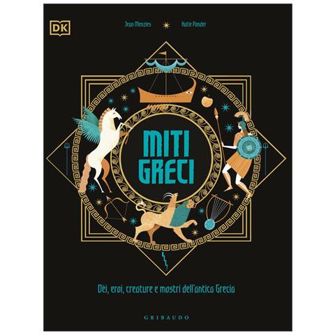 Jean Menzies - Miti greci. Dèi, eroi, creature e mostri dell'Antica Grecia. Ediz. a colori - Foto 2