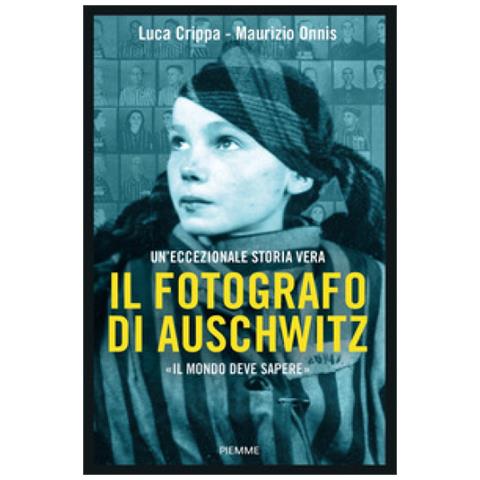 Luca Crippa - Il fotografo di Auschwitz - Foto 1
