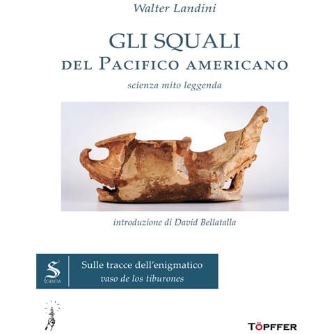 Walter Landini - Gli squali del Pacifico americano. Scienza, mito, leggenda - Foto 1