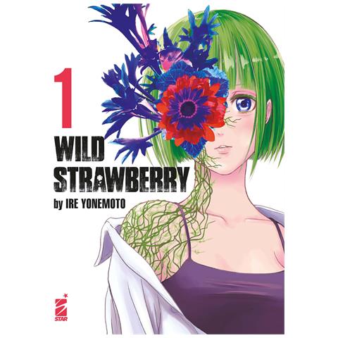 Ire Yonemoto - Wild strawberry. Vol. 1 - Foto 1