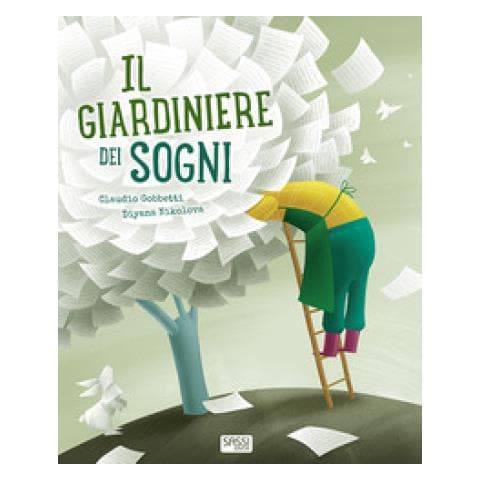 Claudio Gobbetti - Il Giardiniere Dei Sogni. Ediz. A Colori - Foto 2