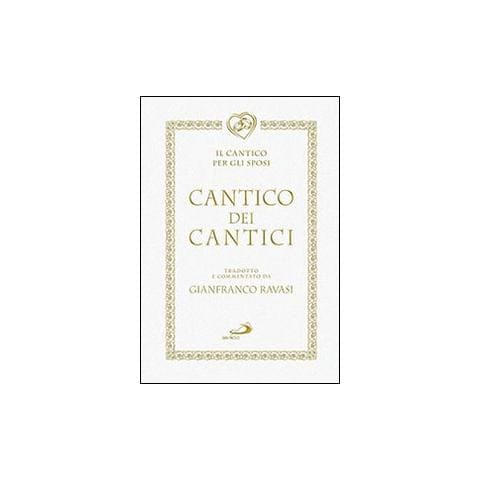 Gianfranco Ravasi - Cantico dei cantici. Il cantico per gli sposi - Foto 1