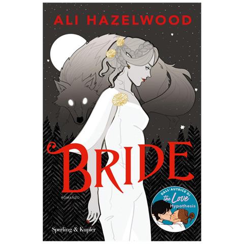 Ali Hazelwood - Bride. Ediz italiana - Foto 2