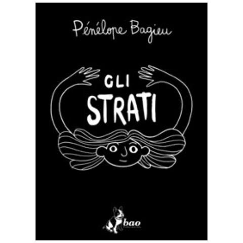 Pénélope Bagieu - Gli Strati - Foto 1