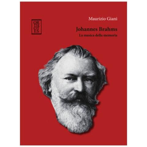 Maurizio Giani - Johannes Brahms. La Musica Della Memoria - Foto 1