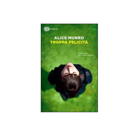 Alice Munro - Troppa felicità - Foto 2