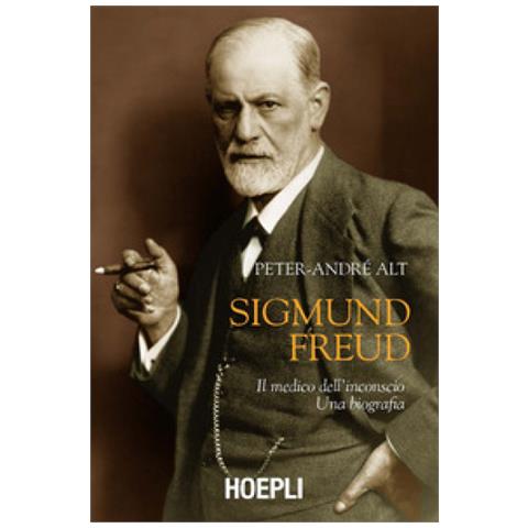Peter André Alt - Sigmund Freud. Il Medico Dell'inconscio. Una Biografia - Foto 1