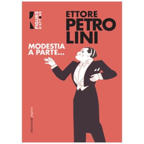 Ettore Petrolini - Modestia A Parte. . . - Foto 1