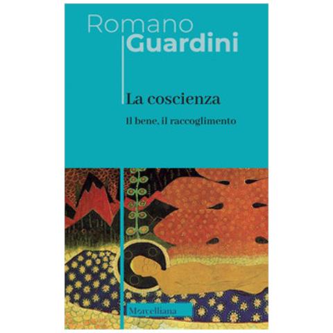 Romano Guardini - La Coscienza. Nuova Ediz. - Foto 1
