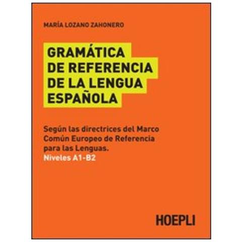 María Lozano Zahonero - Gramatica de referencia de la lengua espanola - Foto 2