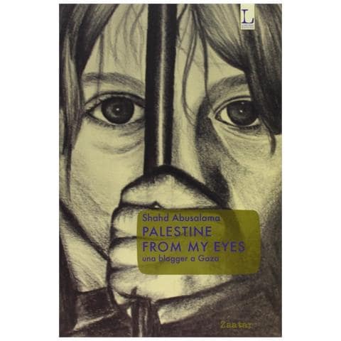 Shahd Abusalama - Palestine from my eyes. Una blogger a Gaza - Foto 2