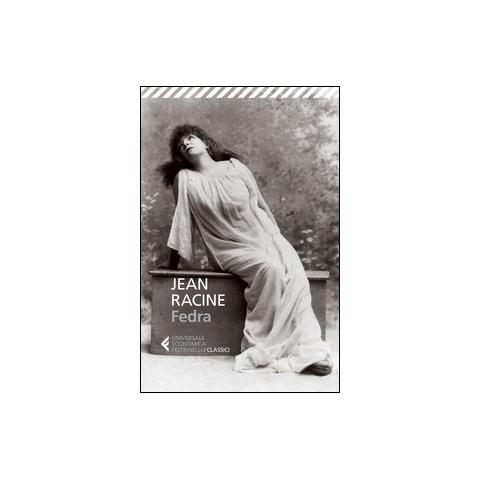 Jean Racine - Fedra. Testo francese a fronte - Foto 1