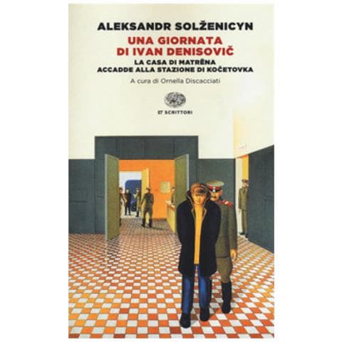 Aleksandr Solzenicyn - Una Giornata Di Ivan Denisovic-la Casa Di Matrena-accadde Alla Stazione Di Kocetovka. Ediz. Integrale - Foto 1