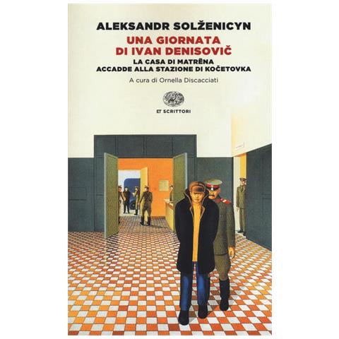 Aleksandr Solzenicyn - Una Giornata Di Ivan Denisovic-la Casa Di Matrena-accadde Alla Stazione Di Kocetovka. Ediz. Integrale - Foto 2