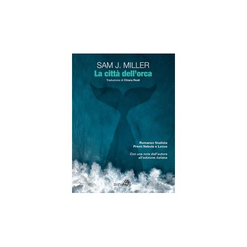 Sam J. Miller - La città dell'orca - Foto 1
