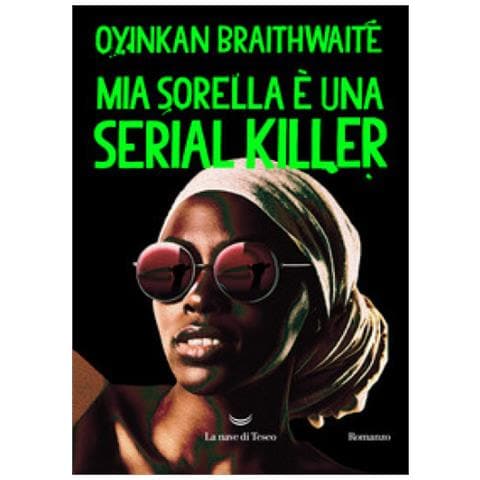 Oyinkan Braithwaite - Mia Sorella È Una Serial Killer - Foto 1