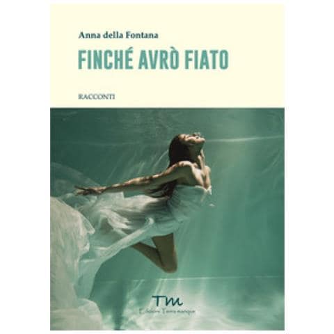 Anna Della Fontana - Finché Avrò Fiato - Foto 1