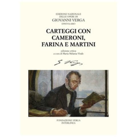 Giovanni Verga - Carteggi Con Felice Cameroni, Salvatore Farina E Ferdinando Martini - Foto 1