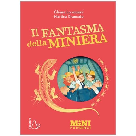 Chiara Lorenzoni - Il Fantasma Della Miniera. Miniromanzi. Ediz. A Colori - Foto 2