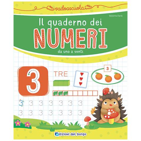 Roberta Fanti - Il quaderno dei numeri da 1 a 20. Ediz. a colori - Foto 1