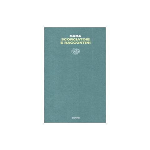 Umberto Saba - Scorciatoie e raccontini - Foto 1