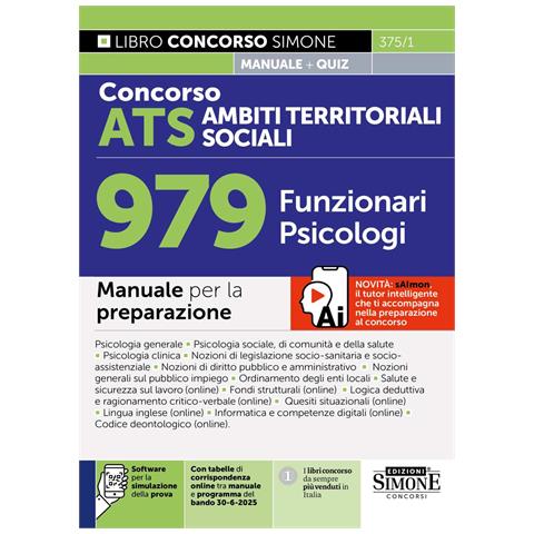 Concorso ATS Ambiti Territoriali Sociali. 979 funzionari psicologi. Manuale per la preparazione. Con Con tabelle di corrispondenza online tra manuale e programma del bando 30-6-2025. Con software per la simulazione della prova - Foto 1