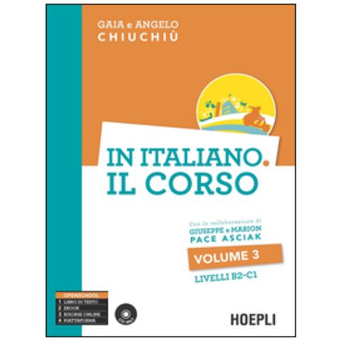 Gaia Chiuchiù - In italiano. Il corso. Livello B2-C1. Con File audio formato MP3. Vol. 3 - Foto 1