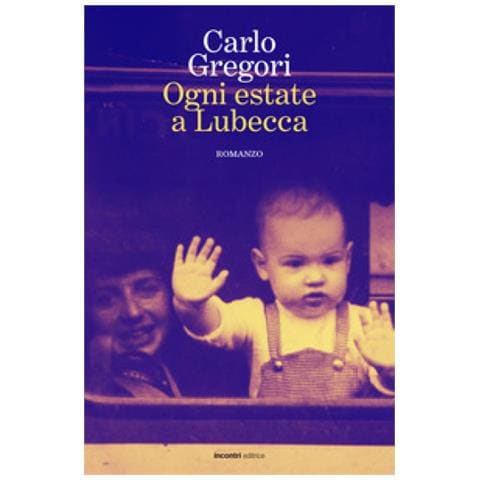 Carlo Gregori - Ogni Estate A Lubecca - Foto 1