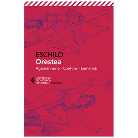 Eschilo - Orestea. Testo Greco A Fronte - Foto 1