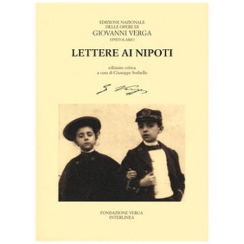 Giovanni Verga - Lettere Ai Nipoti. Ediz. Critica - Foto 1