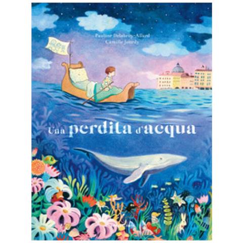 Pauline Delabroy-Allard - Una perdita d'acqua. Ediz. a colori - Foto 1