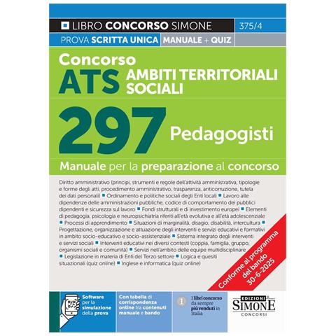 Concorso ATS. Ambiti territoriali sociali. 297 pedagogisti. Con software per la simulazione della prova. Con tabelle di corrispondenza online tra contenuti manuale e bando - Foto 1